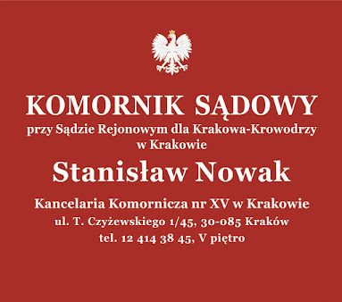 Komornik Sądowy Kraków – Stanisław Nowak